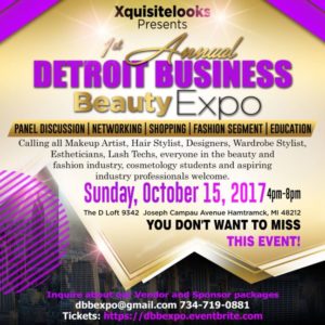 Xquisitelooks Presents the 1st Annual Detroit Business and Beauty Expo